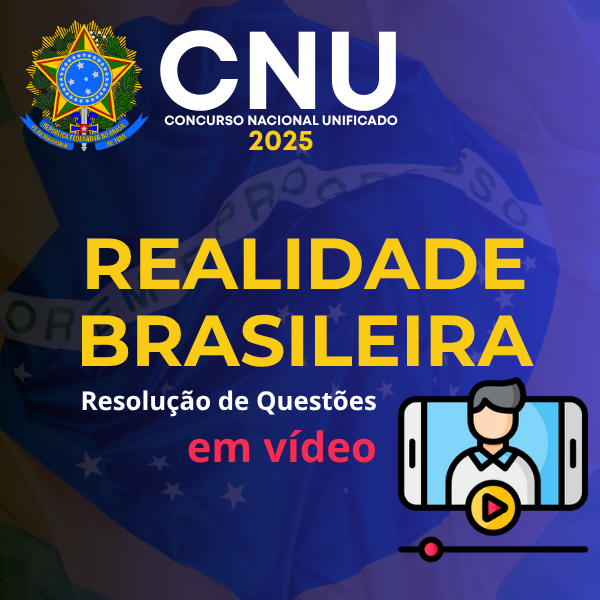 CNU (Realidade Brasileira) em Questões (Videoaulas)