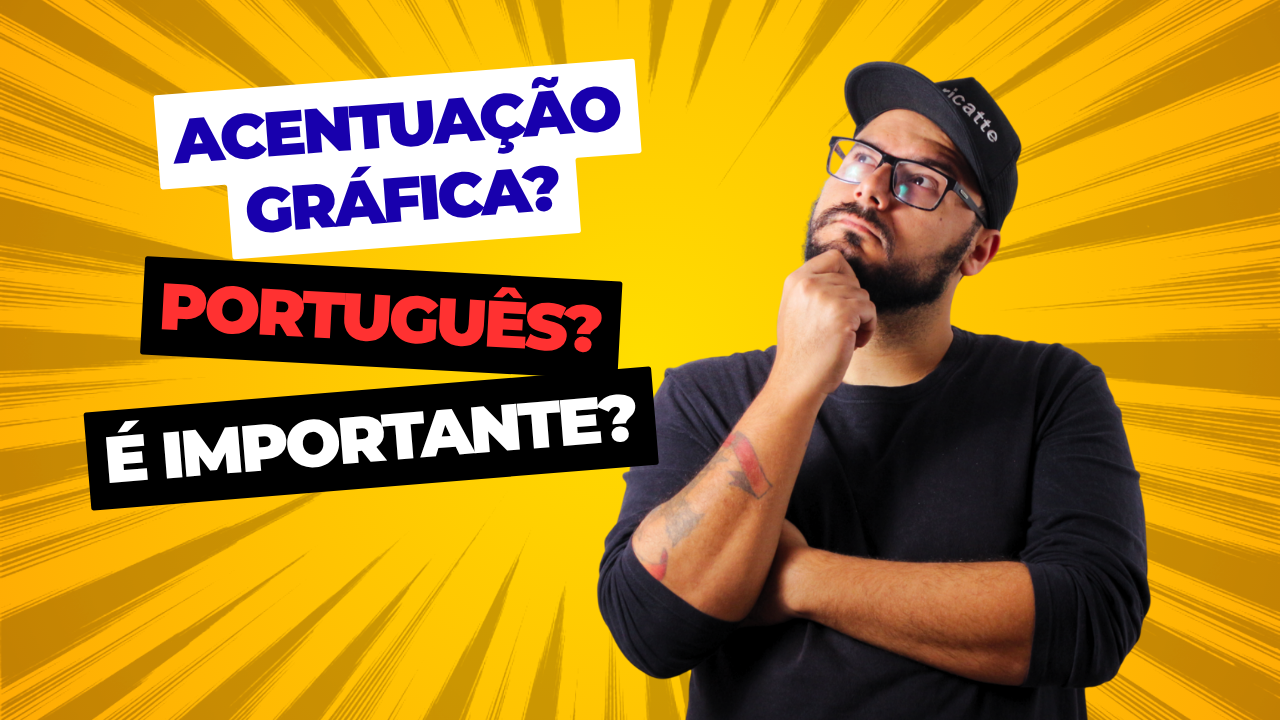Acentuação Gráfica em Língua Portuguesa