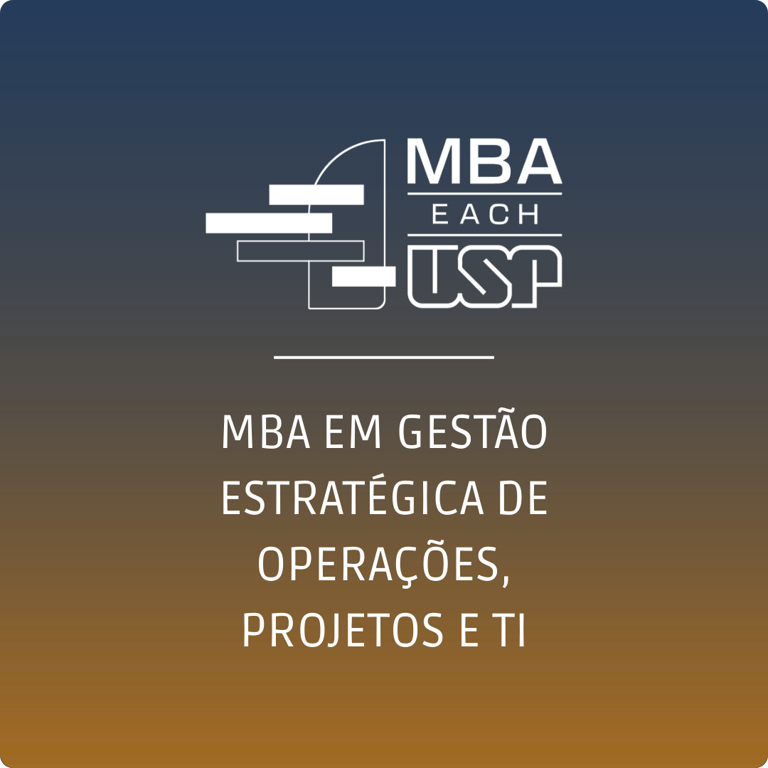 MBA EM Gestão Estratégica de Operações, Projetos e TI