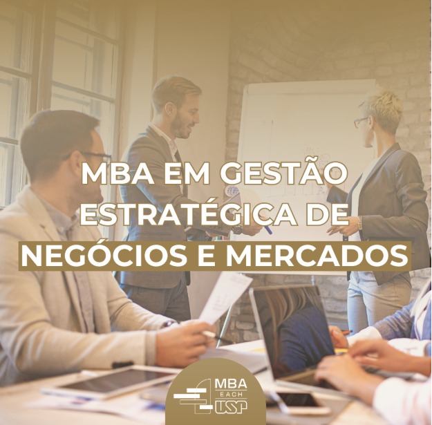 MBA EM GESTÃO ESTRATÉGICA DE NEGÓCIOS E MERCADOS - 2º Semestre de 2025