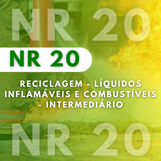 Reciclagem - NR 20 - Intermediário - Líquidos Inflamáveis e Combustíveis