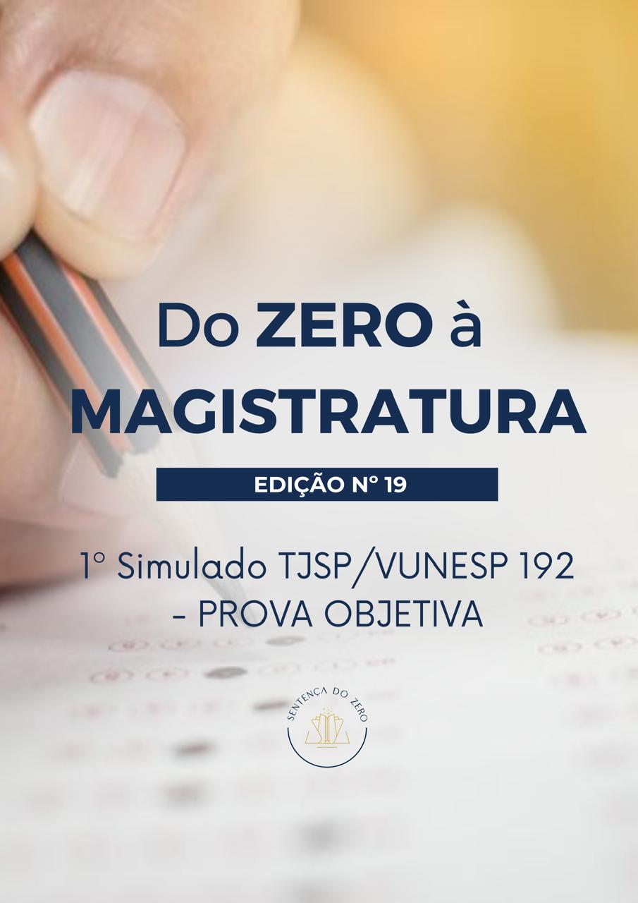 DO ZERO À MAGISTRATURA 19 - 192º TJSP/VUNESP