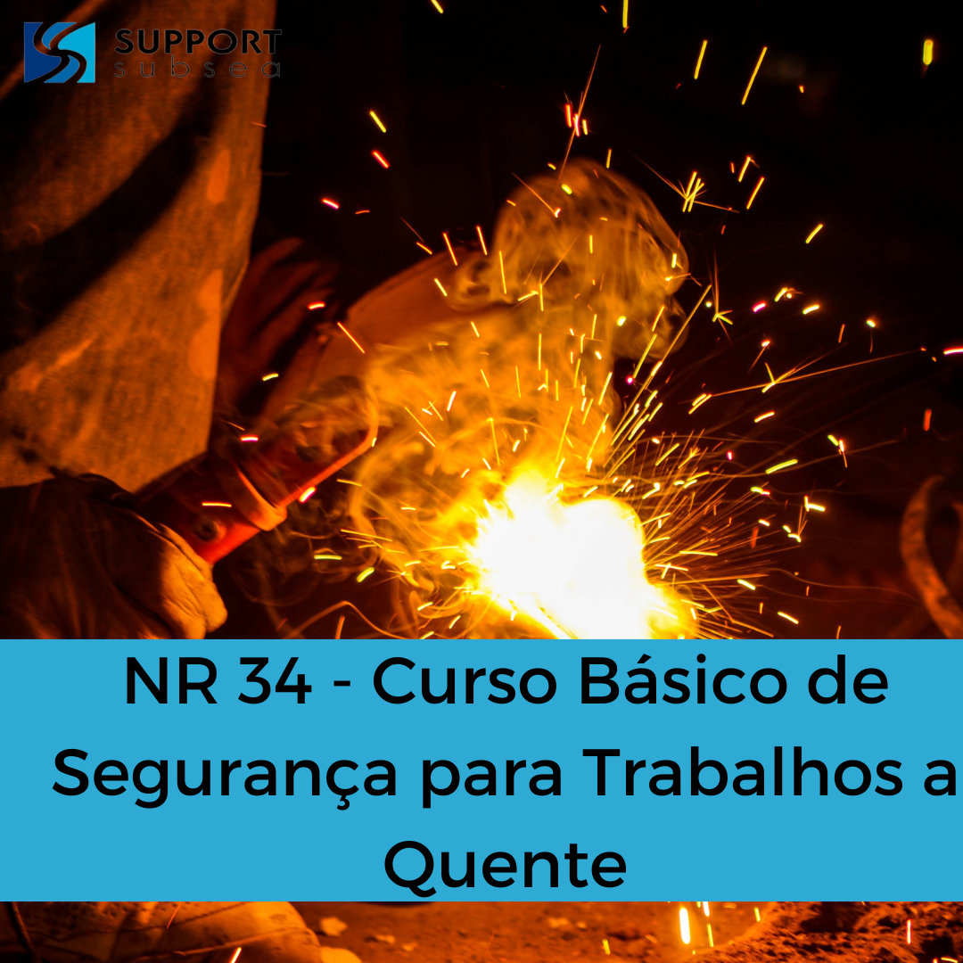 NR 34 - Curso Básico de Segurança para Trabalhos a Quente